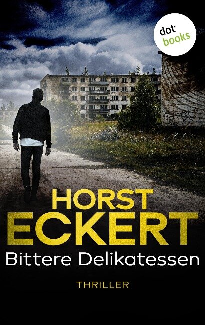 Bittere Delikatessen - Horst Eckert
