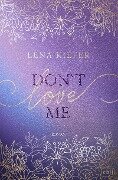 Cover-Bild zum Titel 'Don't LOVE me' von 'Lena Kiefer'