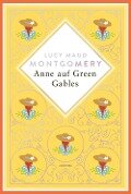 Lucy Maud Montgomery, Anne auf Green Gables. Schmuckausgabe mit Silberprägung - Lucy Maud Montgomery