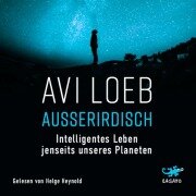 Cover-Bild zum Titel 'Außerirdisch' von 'Avi Loeb'