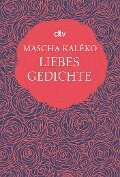 Liebesgedichte - Mascha Kaléko