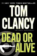 Dead or Alive - Tom Clancy, Grant Blackwood