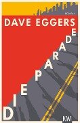 Cover-Bild zum Titel 'Die Parade' von 'Dave Eggers'