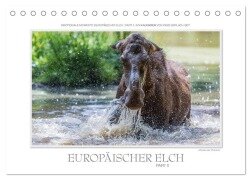 Emotionale Momente: Europäischer Elch Part II (Tischkalender 2026 DIN A5 quer), CALVENDO Monatskalender - Ingo Gerlach GDT