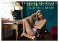 Erotik Fotoart - Frauen sexy & elegant (Tischkalender 2024 DIN A5 quer), CALVENDO Monatskalender - Peter Walter