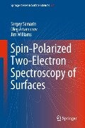Spin-Polarized Two-Electron Spectroscopy of Surfaces - Sergey Samarin, Oleg Artamonov, Jim Williams