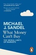 What Money Can't Buy - Michael J. Sandel