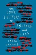 Cover-Bild zum Titel 'The Love Letters of Abelard and Lily' von 'Laura Creedle'