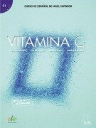 Cover-Bild zum Titel 'Vitamina C1. Kursbuch mit Code' von 'Berta Sarralde, Eva Casarejos, Mónica López, Daniel Martínez Pernas'