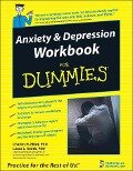 Anxiety and Depression Workbook For Dummies - Charles H. Elliott, Laura L. Smith, Aaron T. Beck