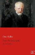Peter Tschaikowsky - Otto Keller