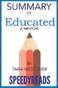 Summary of Educated By Tara Westover - Speedyreads