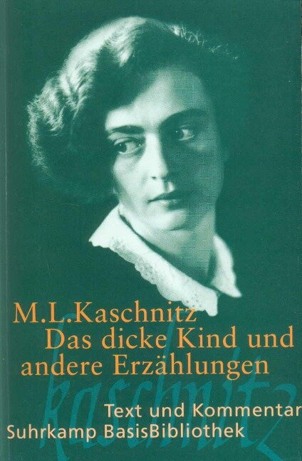 Das dicke Kind und andere Erzählungen - Marie Luise Kaschnitz