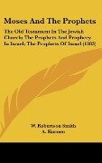 Cover-Bild zum Titel 'Moses And The Prophets' von 'W. Robertson Smith, A. Kuenen'