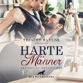 Harte Männer / Erotik Audio Story / Erotisches Hörbuch - Trinity Taylor