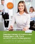 Finanzbuchhaltung mit Kostenstellen/Kostenträgern in der Praxis - Günter Lenz