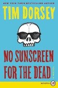 No Sunscreen for the Dead - Tim Dorsey