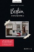 Berlin fotografieren - Szeneviertel, Kieze und Berliner Leben - Andreas Böttger, Nancy Jesse