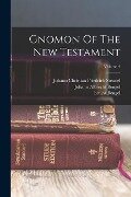 Gnomon Of The New Testament; Volume 4 - Johann Albrecht Bengel, Ernest Bengel