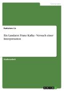 Cover-Bild zum Titel 'Ein Landarzt: Franz Kafka - Versuch einer Interpretation' von 'Radoslaw Lis'