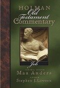 Holman Old Testament Commentary Volume 10 - Job - Max Anders, Steven J Lawson