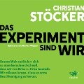 Das Experiment sind wir - Christian Stöcker