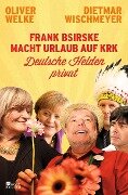Frank Bsirske macht Urlaub auf Krk - Oliver Welke, Dietmar Wischmeyer