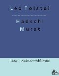 Hadschi Murat - Leo Tolstoi