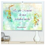 Es gibt Momente die man festhalten möchte (hochwertiger Premium Wandkalender 2026 DIN A2 quer), Kunstdruck in Hochglanz - Dusanka Djeric