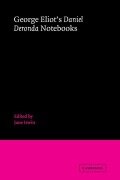 Cover-Bild zum Titel 'George Eliot's 'Daniel Deronda' Notebooks' von 'George Eliot'