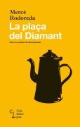 Cover-Bild zum Titel 'La plaça del Diamant' von 'Mercè Rodoreda, Maria Barbal'