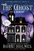 The Ghost of a Memory - Bobbi Holmes, Anna J McIntyre