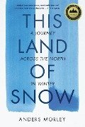 This Land of Snow - Anders Morley