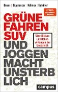 Grüne fahren SUV und Joggen macht unsterblich - Thomas Bauer, Gerd Gigerenzer, Walter Krämer, Katharina Schüller