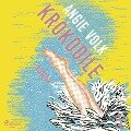 Krokodile - Angie Volk