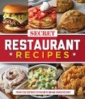 Cover-Bild zum Titel 'Secret Restaurant Recipes' von 'Publications International Ltd, Favorite Brand Name Recipes'
