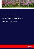 Johnny Gibb of Gushetneuk - William Alexander, George Reid, Armand Durant