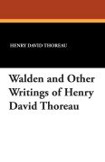 Cover-Bild zum Titel 'Walden and Other Writings of Henry David Thoreau' von 'Henry David Thoreau'