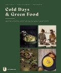 Cold Days & Green Food - Julia Cawley, Vera Schäper, Saskia van Deelen