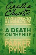 A Death on the Nile (Parker Pyne): An Agatha Christie Short Story - Agatha Christie