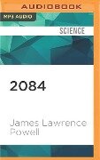 2084: An Oral History of the Great Warming - James Lawrence Powell
