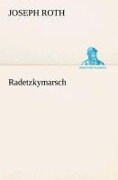 Radetzkymarsch - Joseph Roth
