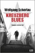 Kreuzberg Blues - Wolfgang Schorlau