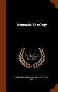 Dogmatic Theology, Volume II - William Greenough Thayer Shedd