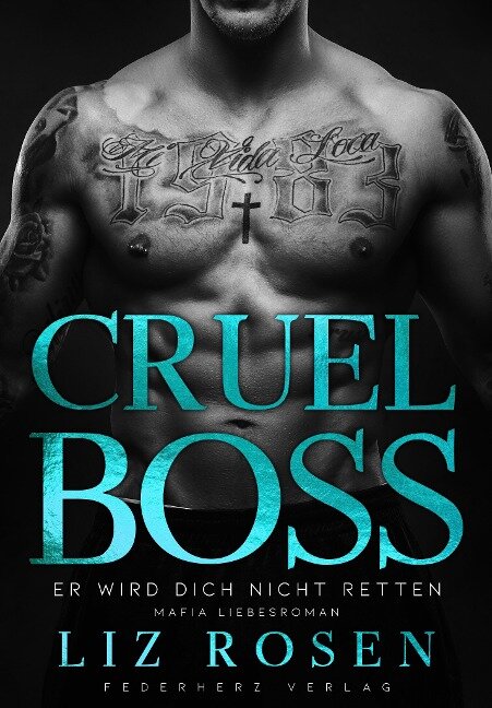 Cruel Boss - Liz Rosen