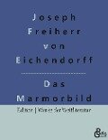 Das Marmorbild - Joseph Freiherr von Eichendorff