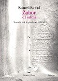 Cover-Bild zum Titel 'Zabor o I salmi' von 'Kamel Daoud'