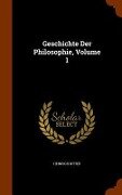 Geschichte Der Philosophie, Volume 1 - Heinrich Ritter