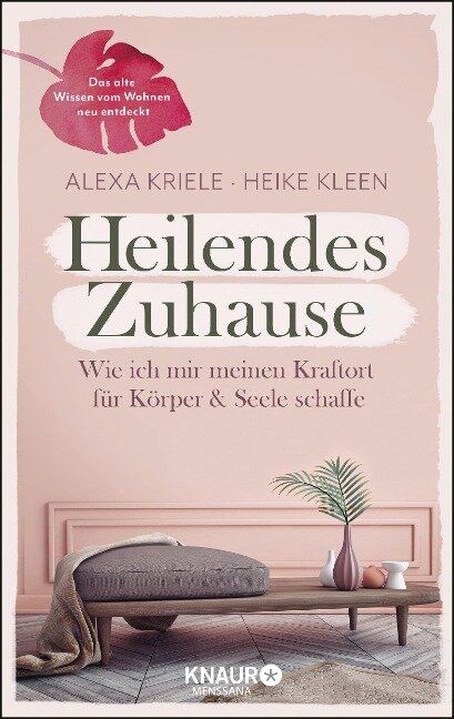 Heilendes Zuhause - Heike Kleen, Alexa Kriele