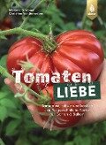 Tomatenliebe - Melanie Grabner, Christine Weidenweber